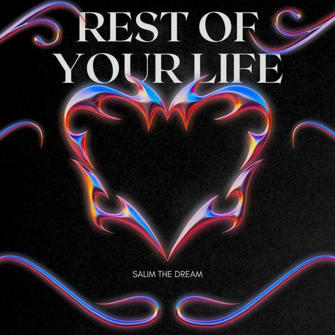 Rest Of Your Life