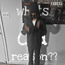 whats da reason