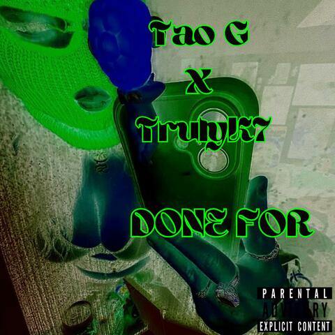 DONE FOR (feat. TrulyK7)