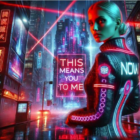 This Means You to Me Now (feat. Ms Silver Arrow)