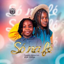 Só na fé (feat. Sílvia_Timóteo)