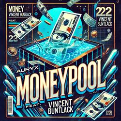 Moneypool (feat. Vincent Buntlack)