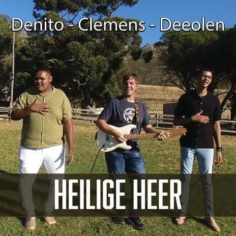 Heilige Heer (feat. Deeolen Brits & Denito van der Walt)