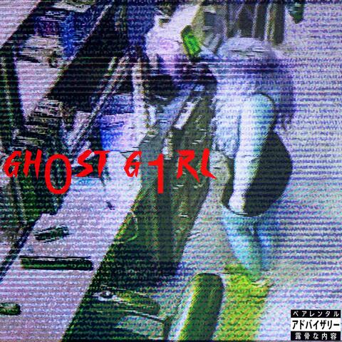 Gh0st g1rl