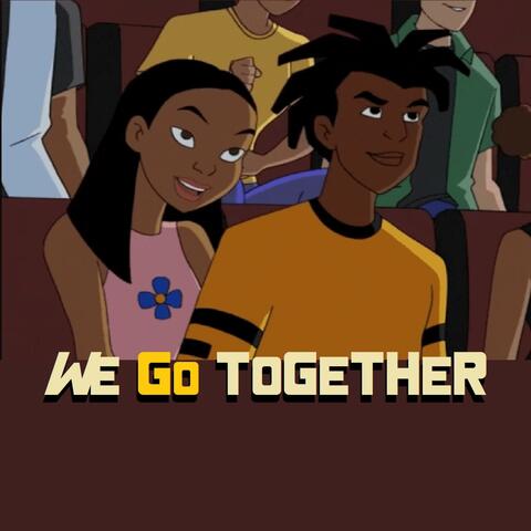 We Go Together
