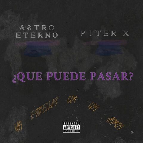 QUE PUEDE PASAR???? (feat. Piter X)