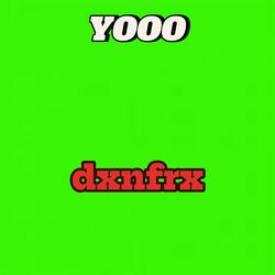 YOOO