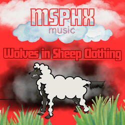 Wolves in Sheep Clothing