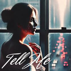 TELL ME