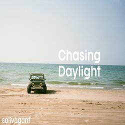 Chasing Daylight