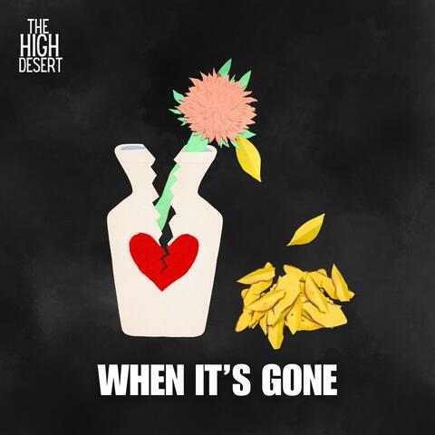 When It's Gone