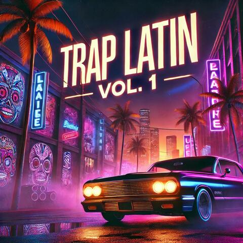 Trap Latin, Vol. 1