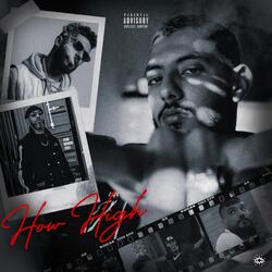 How high (feat. ElGrandeToto)