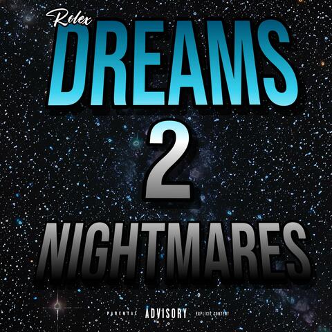 Dreams 2 Nightmares