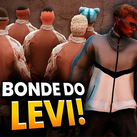 Esse é o bonde do Levi
