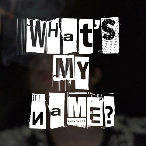 What's My Name?