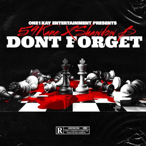 Don't Forget (feat. Shadow B)