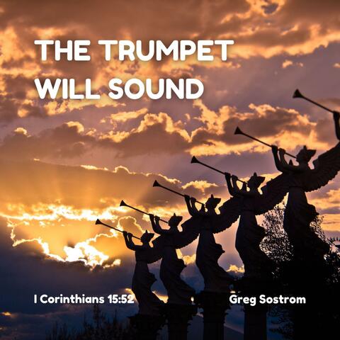 The Trumpet Will Sound