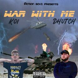 WAR WITH ME (feat. KOI)