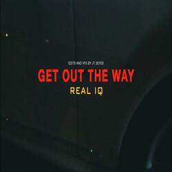 Get Out The Way (feat. LilDarek ,TR3, LowLow)