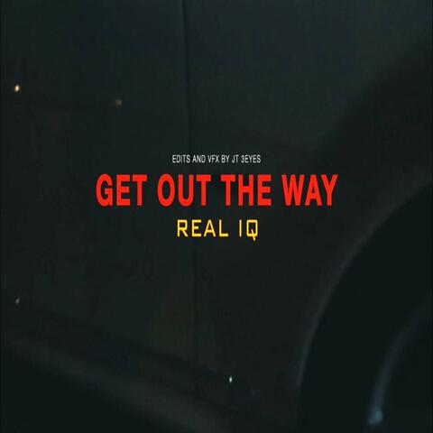 Get Out The Way (feat. LilDarek ,TR3, LowLow)