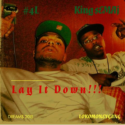 Lay It Down!!! 2013
