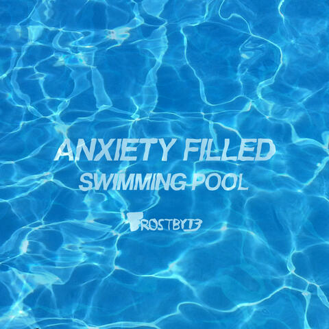 Anxiety Filled Swimming Pool