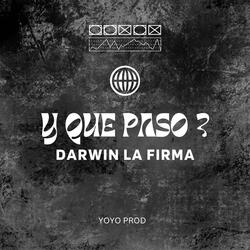 Y Que Paso ?