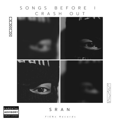 Songs Before I Crash Out