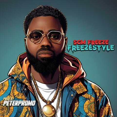 Freezestyle (feat. SGM Freeze)