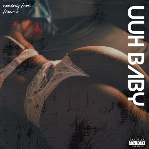 UHHH BABY (feat. Flame O)
