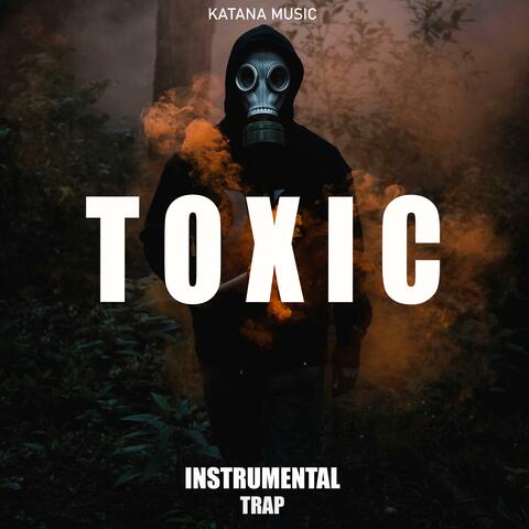 Toxic (Instrumental Trap)