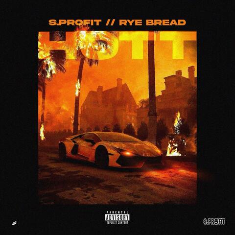HOTT (feat. Rye Bread)
