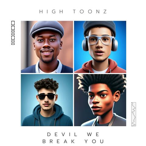 Devil We Break You