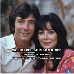 We Still Believe In Each Other