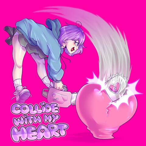 Collide With My Heart