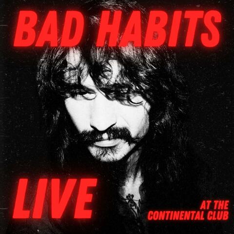BAD HABITS (LIVE)