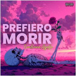 Prefiero Morir