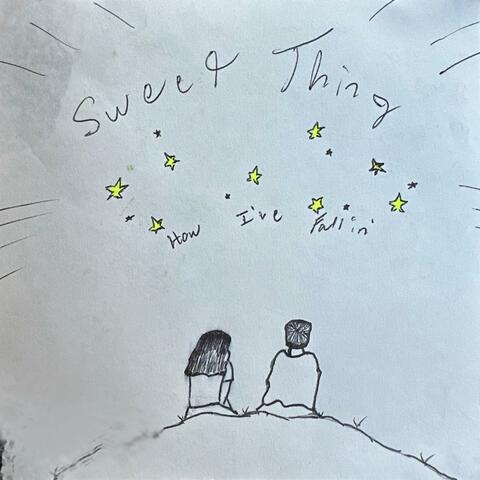 Sweet Thing, How I've Fallin'