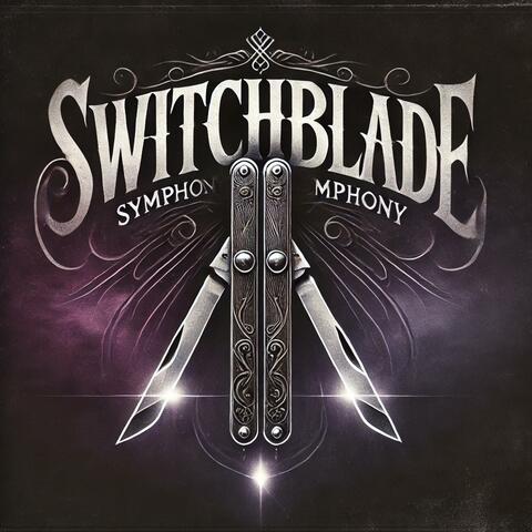 Switchblade Symphony