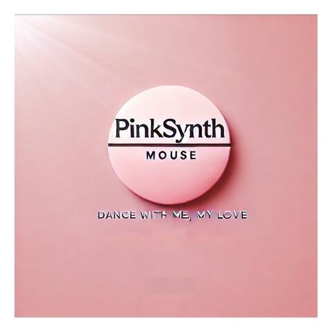 Dance with Me, My Love