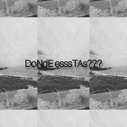 DoNdE esssTAs??? (Busybooy)