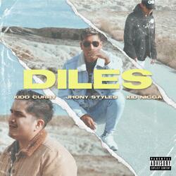 Diles (feat. Kidd Curry & Kid Nigga)