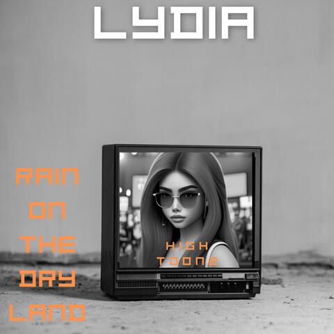Rain on the dry land (feat. Lydia of High Toonz)