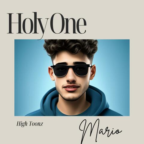 Holy One (feat. Mario of High Toonz)