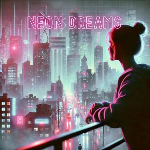 Neon Dreams