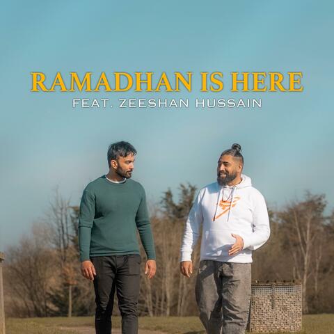 Ramadhan Is Here (feat. Zeeshan Hussain)