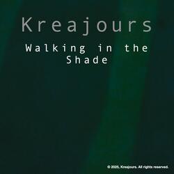 Walking in the Shade