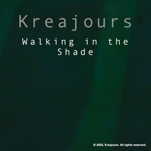 Walking in the Shade