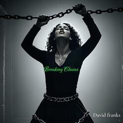 Breaking Chains